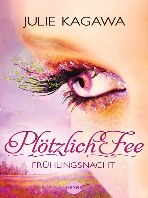 Title details for Plötzlich Fee--Frühlingsnacht by Julie Kagawa - Available